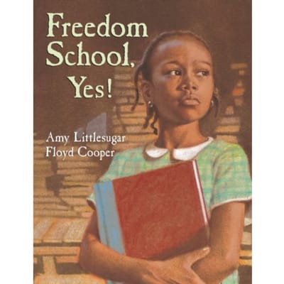 Freedom School, Yes! - Amy Littlesugar