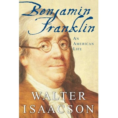 Benjamin Franklin - Walter Isaacson
