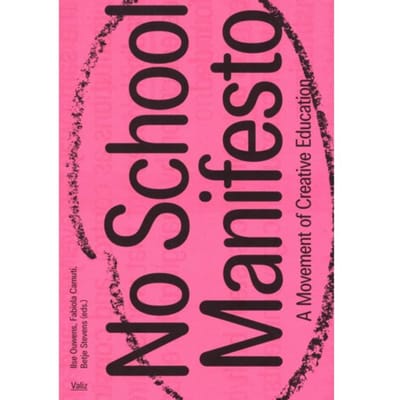 No School Manifesto - Ilse Ouwens