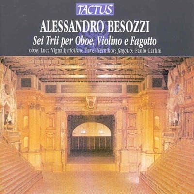 Luca Vignali, Pavel Vernikov, Paolo Carlini - Besozzi: Sei Trii Per Oboe, Violino E Fagotto (CD)