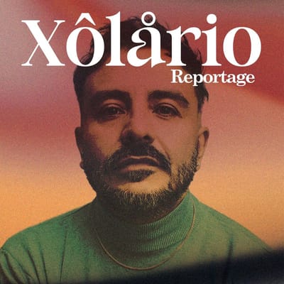 Xolario - Reportage (LP)