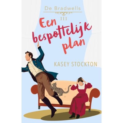 Een Bespottelijk Plan - De Bradwells - Kasey Stockton