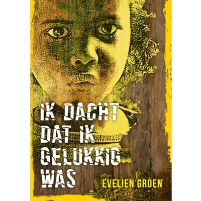 Ik Dacht Dat Ik Gelukkig Was - Evelien Groen
