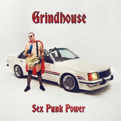 Grindhouse - Sex Punk Power (LP)