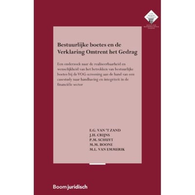 Bestuurlijke Boetes En De Verklaring Omtrent Het Gedrag - E.M. Meijers Instituut Voor - E.G. van 't Zand