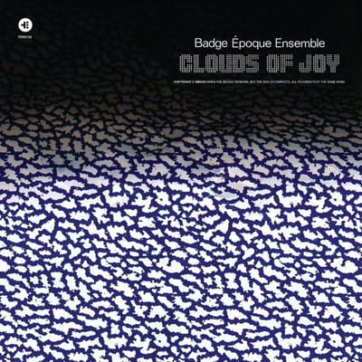 Badge Epoque Ensemble - Clouds Of Joy (LP)