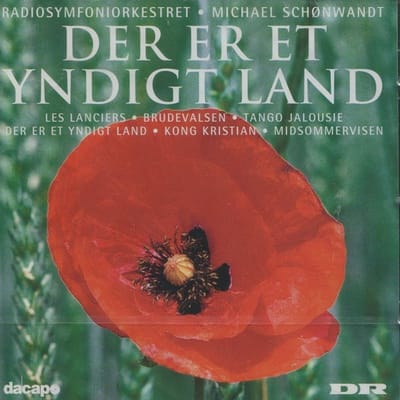 DR RadioSymfoniOrkestret, Michael Schønwandt - Der Er Et Yndigt Land (CD)