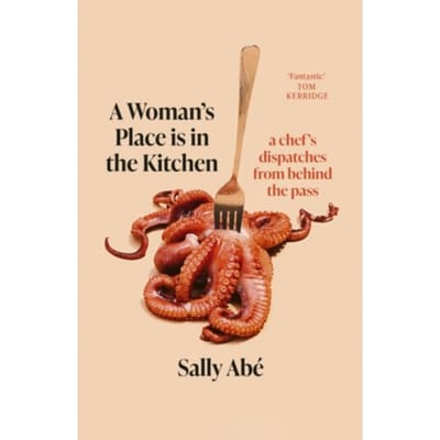 A Woman's Place Is In The Kitchen - Sally Abe