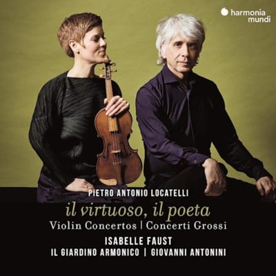 Il Giardino Armonico & Isabelle Faust - Locatelli: Il Virtuoso, Il Poeta (Violin Concertos | Concerti Grossi) (CD)