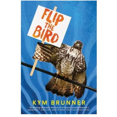 Flip The Bird - Kym Brunner