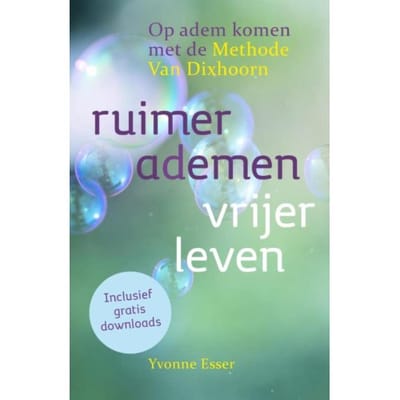 Ruimer Ademen - Vrijer Leven - Yvonne Esser