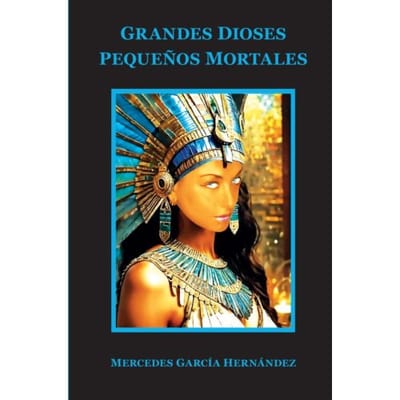 Grandes Dioses, Pequenos Mortales - Mercedes Garcia