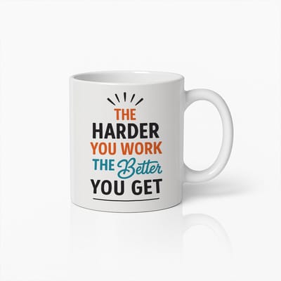Motivatie Mok – Hoe Harder Je Werkt Hoe Beter Je Wordt – Inspirerende Koffiebeker 330ml