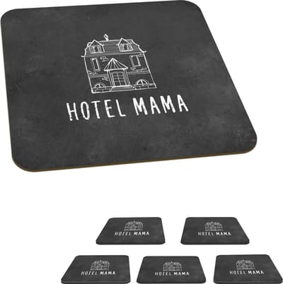 Onderzetters voor glazen - Spreuken - Hotel mama - Mama - Quotes - 10x10 cm - Glasonderzetters - 6 stuks