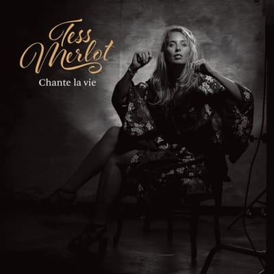 Chante La Vie - Tess Merlot