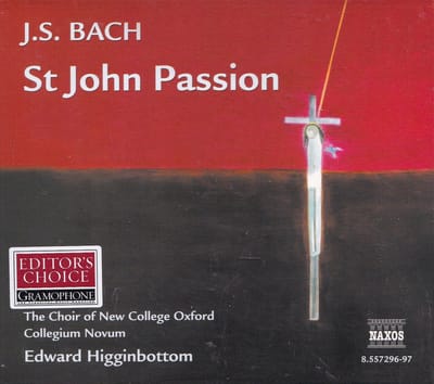 2CD St. John Passion - Johann Sebastian Bach - The Choir of New College Oxford en Collegium Novum o.l.v. Edward Higginbottom