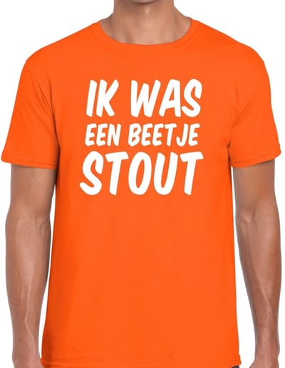 Oranje Ik was een beetje stout t-shirt - Shirt voor heren - Koningsdag kleding S