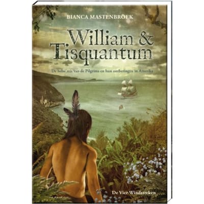 William & Tisquantum. - Bianca Mastenbroek