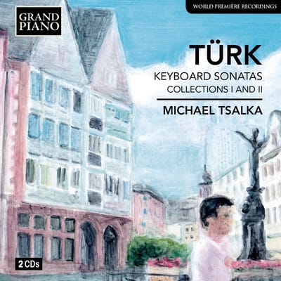Michael Tsalka - Turk: Keyboard Sonatas Collections I & II (2 CD)