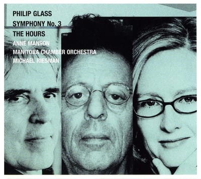 Anne Manson, Manitoba Chamber Orchestra, Michael Riesman - Glass: Symphony No.3|The Hours (CD)