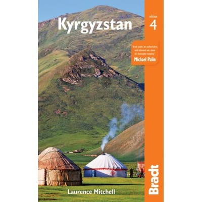 Kyrgyzstan - Bradt Travel Guides - Laurence Mitchell