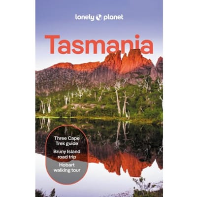 Lonely Planet Tasmania - Lonely Planet Country Guide