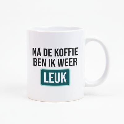 Na De Koffie Ben Ik Weer Leuk – Grappige Koffie Quote Koffiemok 330 ml