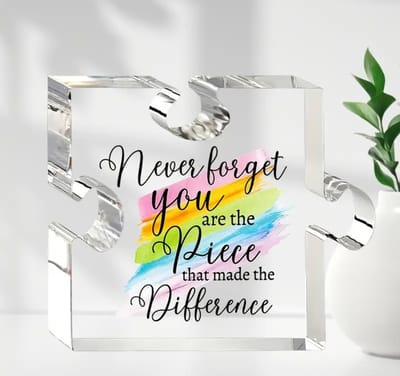 Cadeau - Never forget you are the piece that made the difference - Geschenk - Kado - Bijzonder persoon