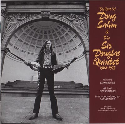 Best Of Doug Sahm & The Sir Douglas Quintet 68-75