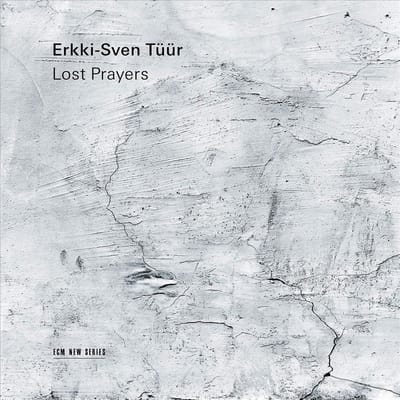 Erkki-Sven Tüür - Lost Prayers (CD)