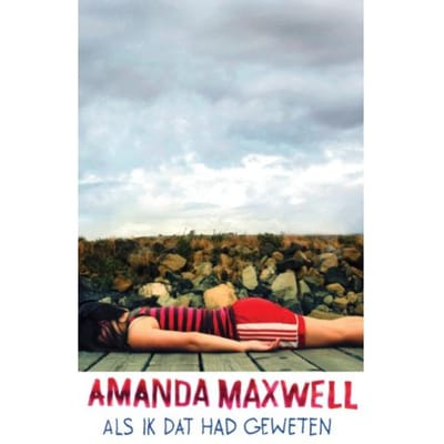 Als Ik Dat Had Geweten - Amanda Maxwell