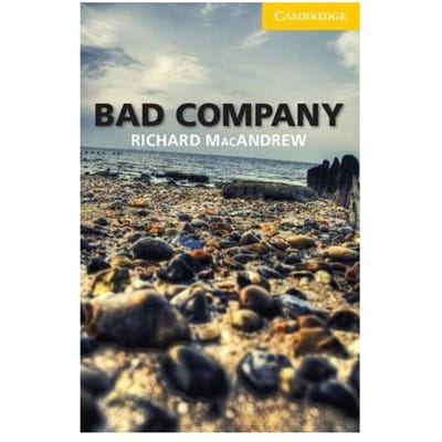 Bad Company Level 2 Elementary/Lower-Intermediate - Richard MacAndrew