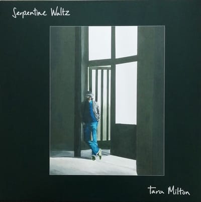 Tara Milton - Serpentine Waltz (LP)