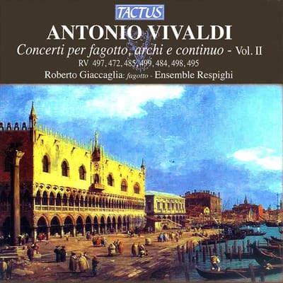 Ensemble Respighi, Roberto Giaccaglia - Vivaldi: Concerti Per Fagotto, Archi E Continuo Vol.II (CD)