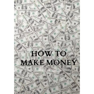 How To Make Money - Roos Stevens