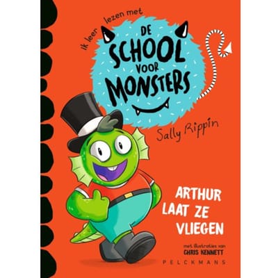 Arthur Laat Ze Vliegen - De School Voor Monsters - Sally Rippin