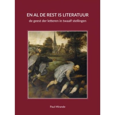 En Al De Rest Is Literatuur - Paul Mirande