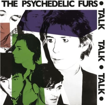 Talk Talk Talk - The Psychedelic Furs