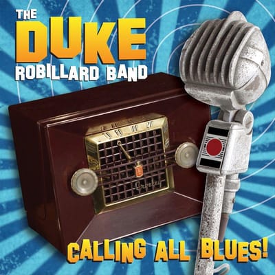 Calling All Blues - Duke Robillard