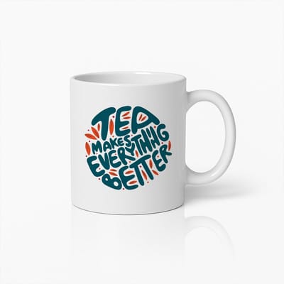 Tea Makes Everything Better Mok 330ml – Gezellige Inspirerende Theebeker – Perfect Cadeau voor Theeliefhebbers, Vrienden & Ontspanningsmomenten