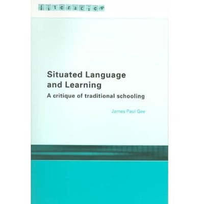 Situated Language And Learning - James Paul Gee