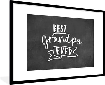 Fotolijst incl. Poster - Opa - Quotes - Best grandpa ever - Spreuken - 120x80 cm - Posterlijst