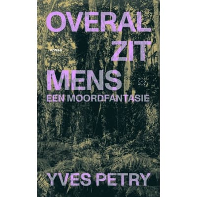 Overal Zit Mens - Yves Petry