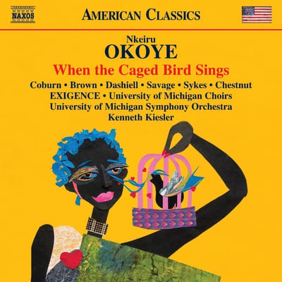 Rita Coburn, Angela Brown,University Of Michigan Chamber Choir, University Of Michigan Orpheus Singers, University Of Michigan University Choir - Okoye: When The Caged Bird Sings (CD)