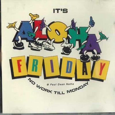 CD PAUL DEAN NATTO - It's Aloha Friday No Work Till Mond DIDX024875 Niet Japan Wereldmuziek Gebruikt yellow