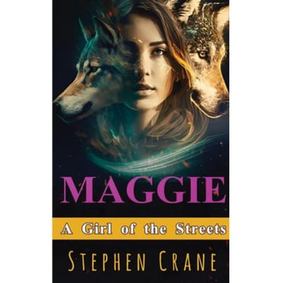 Maggie - Stephen Crane