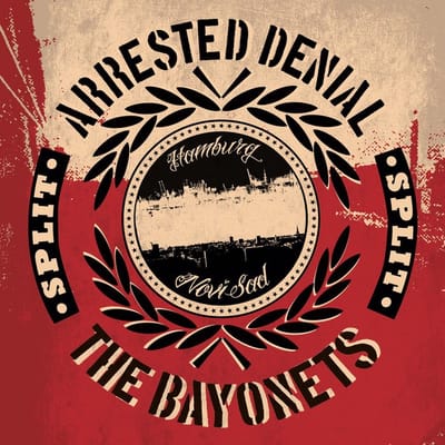 Arrested Denial & The Bayonets - Split (7" Single)