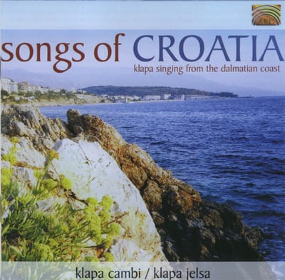 Klapa Cambi & Klapa Jelsa - Songs Of Croatia. Klapa Singing From The Dalmatian (CD)