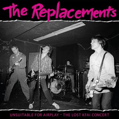 Unsuitable For Airplay - The Replacements