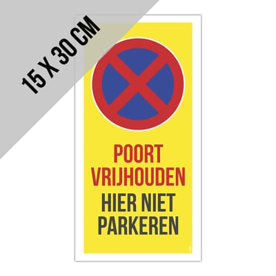 Pictogram/ bord | "Poort vrijhouden - Hier niet parkeren" | 15 x 30 cm | Geel | Kunststof | Privé | Parkeerverbod | Garage | 1 stuk